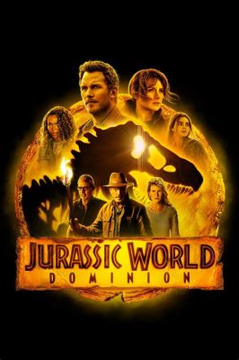 Is Jurassic World: Dominion the Last Movie? Exploring the Future of the Franchise and Its Impact on Pop Culture