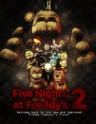 Is There Gonna Be a FNAF 2 Movie? And Why Are the Animatronics So Obsessed with Pizza?